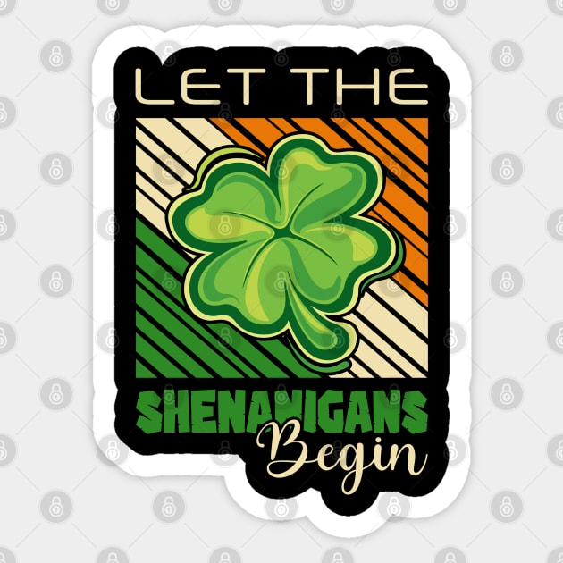 Let The Shenanigans Begin Funny St Patrick's Day Gift Sticker by BadDesignCo